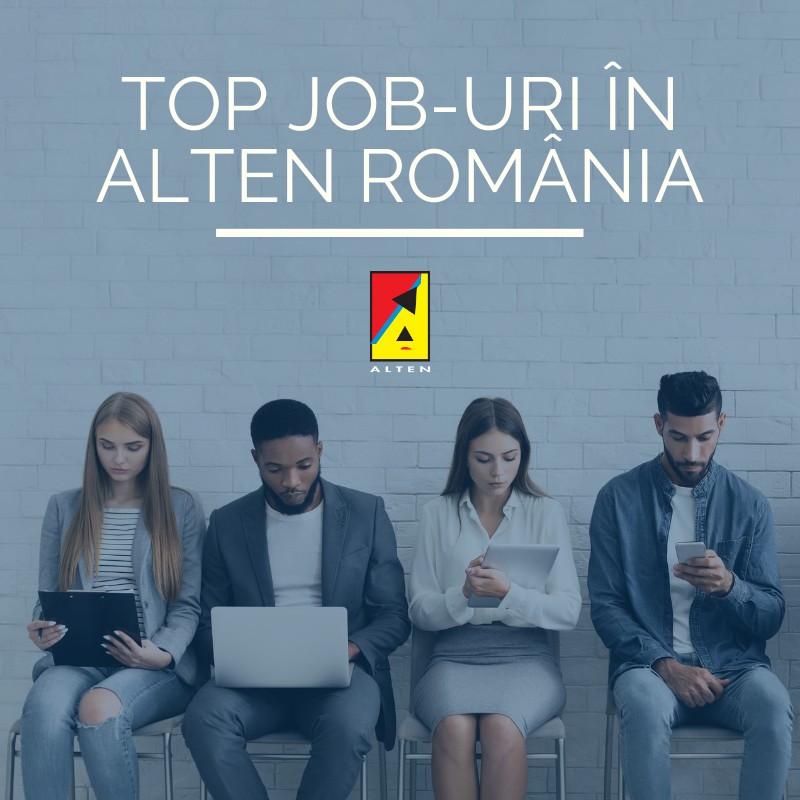 Top job-uri în ALTEN România