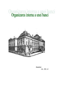 Organizarea internă a unei bănci - Pagina 1