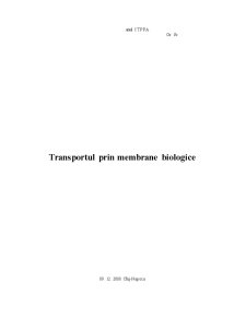 Transporturi prin Membrane - Pagina 1
