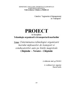 Determinarea tehnologiei organizării lucrului mijloacelor de transport și conducătorilor auto pe liniile magistrale - Chișinău - Novara - Chișinău - Pagina 1