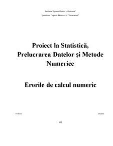 Statistica, Prelucrarea Datelor și Metode Numerice - Erorile de Calcul Numeric - Pagina 1