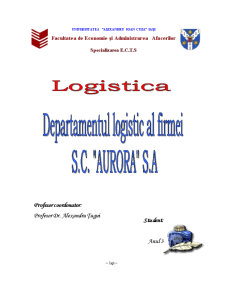 Departamentul logistic al firmei SC Aurora SA - Pagina 1