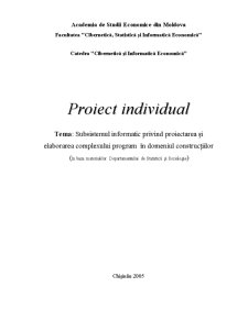 Subsistemul Informatic privind Proiectarea și Elaborarea Complexului Program în Domeniul Construcțiilor - Pagina 1