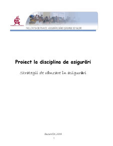 Proiect la disciplina de asigurări - strategii de vânzare în asigurări - Pagina 1