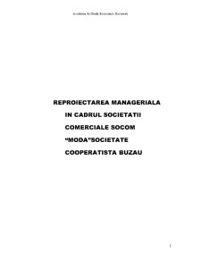 Reproiectarea managerială în cadrul societății comerciale Socom Modă Societate Cooperatistă Buzău - Pagina 1