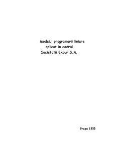 Modelul programării liniare aplicat în cadrul societății Expur SA - Pagina 1