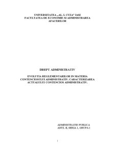 Evoluția reglementărilor în materia contenciosului administrativ - caracterizarea actualului contencios administrativ - Pagina 1