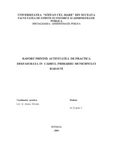 Raport privind activitatea de practică desfășurată în cadrul Primăriei Municipiului Rădăuți - Pagina 1