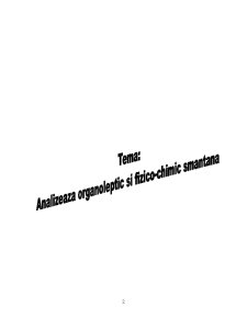 Analizează organoleptic și fizico-chimic smântâna - Pagina 2