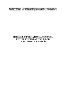 Sistemul informațional contabil pentru evidența stocurilor la SC Medica SA Bacău - Pagina 1
