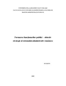 Formarea Funcționarilor Publici - Obiectiv Strategic al Sistemului Administrativ Românesc - Pagina 1