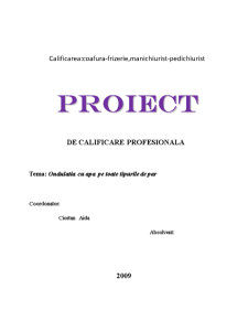 Proiect de Calificare Profesionala - Ondulatia cu Apa pe Toate Tipurile de Par - Pagina 1