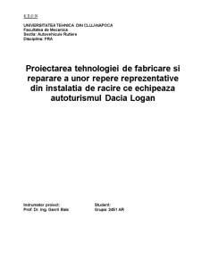 Proiectarea tehnologiei de fabricare și reparare a unor repere reprezentative din instalația de răcire ce echipează autoturismul Dacia Logan - Pagina 1