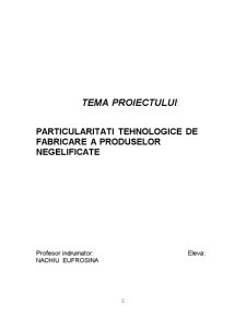 Particularități tehnologice de fabricare a produselor negelificate - Pagina 2