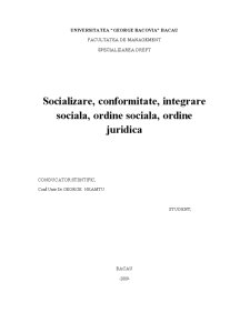 Socializare, conformitate, integrare socială, ordine socială, ordine juridică - Pagina 2