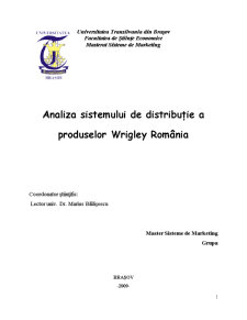 Analiza Sistemului de Distribuție a Produselor Wrigley - Pagina 1