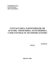 Contactarea partenerilor de afaceri, negocierea și încheierea unor contracte de import-export - Pagina 1