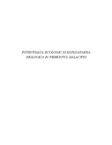 Potențialul ecologic și exploatarea biologică în Piemontul Bălăciței - Pagina 1