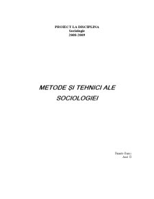 Metode și Tehnici ale Sociologiei - Pagina 1