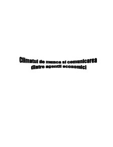 Climatul de Munca si Comunicarea dintre Agentii Economici - Pagina 1