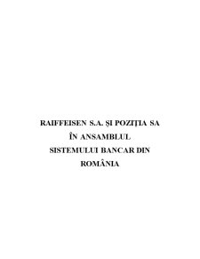 Raiffeisen SA și poziția sa în ansamblul sistemului bancar din România - Pagina 1