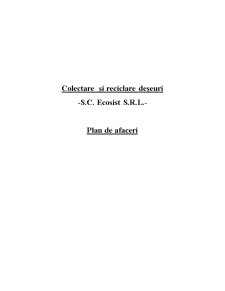 Colectare și reciclare deșeuri - SC Ecosist SRL - plan de afaceri - Pagina 1