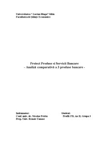 Produse și Servicii Bancare - Analiză Comparativă a 3 Produse Bancare - Pagina 1