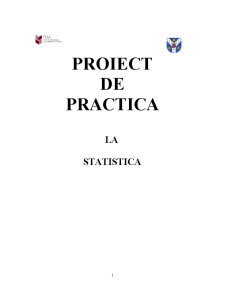 Proiect de practică anul 1 - statistică - Pagina 1