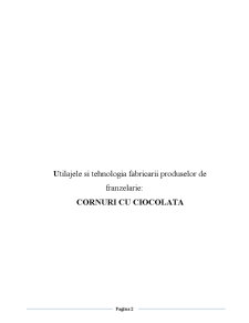 Utilajele și tehnologia fabricării produselor de franzelărie - cornuri cu ciocolată - Pagina 2