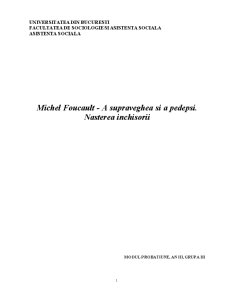 Michel Foucault - a supraveghea și a pedepsi - nașterea închisorii - Pagina 1