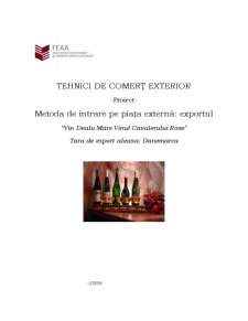 Metodă de întrare pe piața externă - exportul - vin Dealu Mare Vinul Cavalerului Roze - Pagina 1