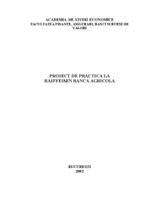 Proiect de practică la Raiffeisen Banca Agricolă - Pagina 1