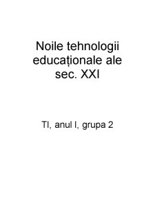 Noile Tehnologii Educaționale ale Sec XXI - Pagina 1