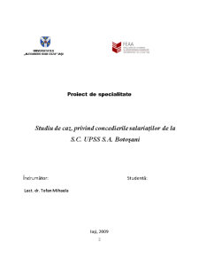 Studiu de caz, privind concedierile salariaților de la SC UPSS SA Botoșani - Pagina 1