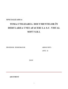 Utilizarea Documentelor în Derularea unei Afaceri la SC Visual Soft SRL - Pagina 1