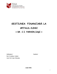 Gestiunea financiară Spitalului Clinic Dr. C.I. Parhon, Iași - Pagina 1