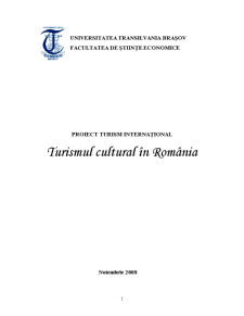 Turism internațional - turismul cultural în România - Pagina 1