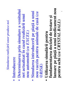 Simularea unor Probleme Decizionale cu Metoda Monte Carlo - Pagina 166