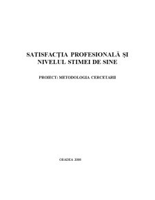 Satisfacția profesională și nivelul stimei de sine - metodologia cercetării - Pagina 1
