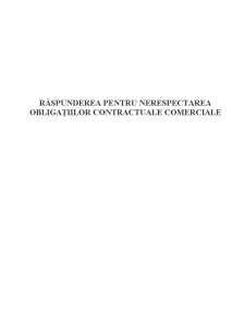Răspunderea pentru Nerespectarea Obligațiilor Contractuale Comerciale - Pagina 1