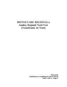 Dezvoltare regională - analiza regiunii nord-vest - Transilvania de Nord - Pagina 1