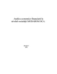 Analiza economico-financiară la nivelul societății Modarom SCA - Pagina 1