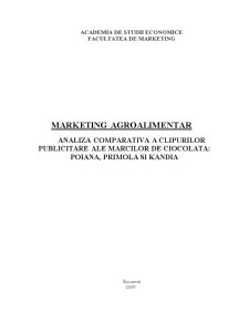 Marketing agroalimentar - analiza comparativă a clipurilor publicitare ale mărcilor de ciocolată - Poiana, Primola și Kandia - Pagina 1