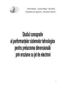 Studiul comparativ pentru prelucrarea dimensională prin eroziune cu jet de electroni - Pagina 1