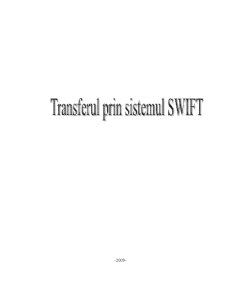 Transferul prin Sistemul SWIFT - Pagina 1