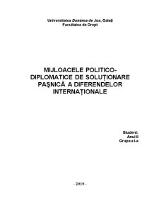 Mijloacele politico-diplomatice de Soluționare Pașnică a Diferendelor Internaționale - Pagina 1