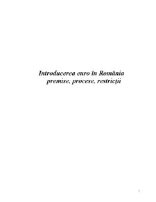 Introducerea euro în România premise, procese, restricții - Pagina 1