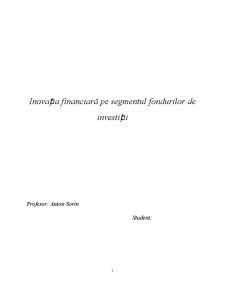 Inovația Financiară pe Segmentul Fondurilor de Investiții - Pagina 1
