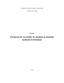 Perspectivele Serviciilor de Sănătate și Asistență Medicală în România - Pagina 1