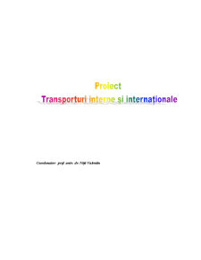 Proiect trasporturi interne și internaționale - Pagina 1